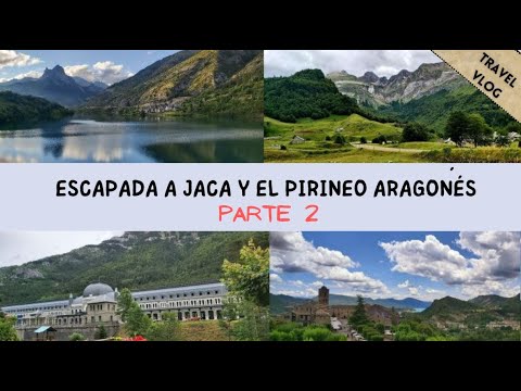 Qué ver y hacer en el Pirineo Aragonés