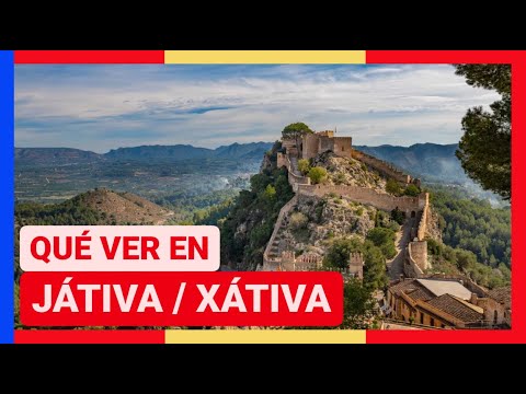 Qué ver y hacer en Xàtiva