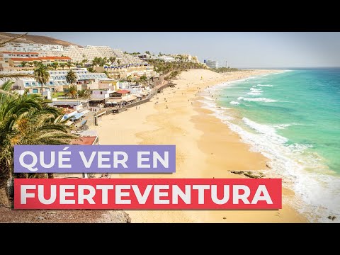 Qué ver y hacer en Fuerteventura